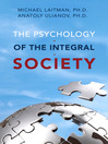 The Psychology of the Integral Society (eBook)